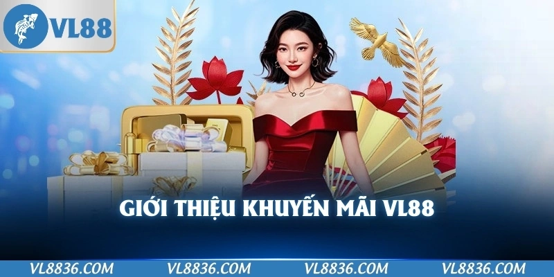 Giới thiệu khuyến mãi VL88